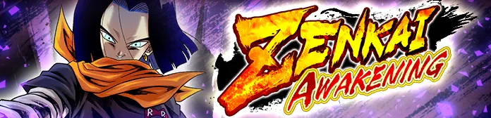 ZENKAI AWAKENING - Android #17 (DBL03-05S) -