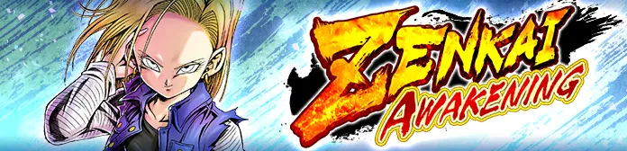 ZENKAI AWAKENING - Android #18 (DBL03-06S) -