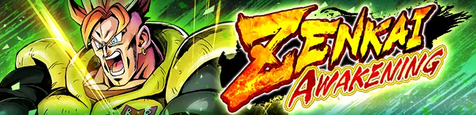 ZENKAI AWAKENING - Android #16 (DBL05-06S) -
