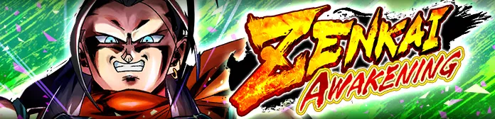 ZENKAI AWAKENING - Super #17 (DBL16-13S) -