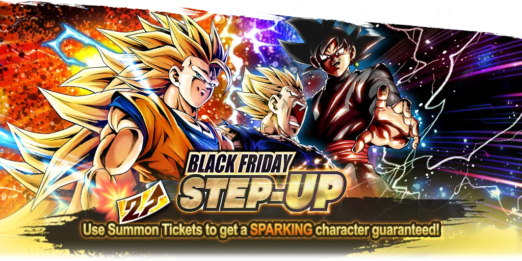 BLACK FRIDAY STEP-UP SPARKING Rarity Guaranteed Ticket Summon