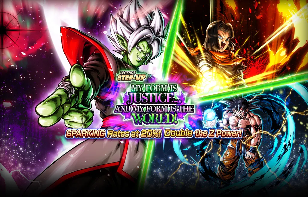 LEGENDS STEP-UP - MY FORM IS JUSTICE...AND MY FORM IS THE WORLD! -