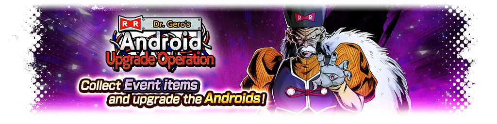 Dr. Gero's Android Upgrade Operation