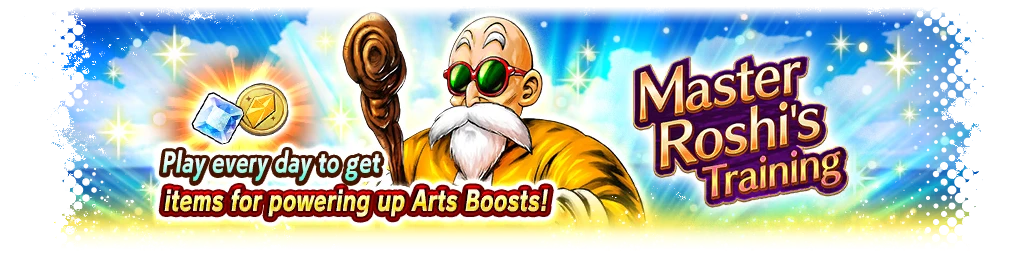 Master Roshi's Training - Play every day to get items for powering up Arts Boost!! -