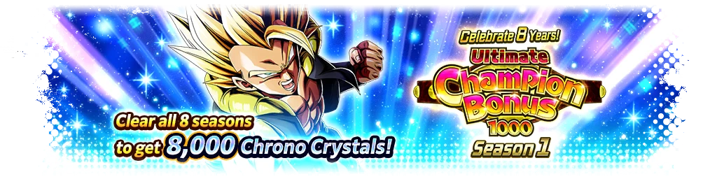 Celebrate 8 Years! Ultimate Champion Bonus 1,000 Season 1