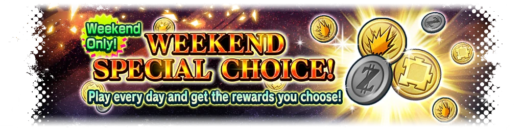 WEEKEND SPECIAL CHOICE!