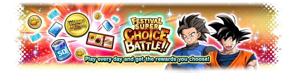 FESTIVAL SUPER CHOICE BATTLE!!