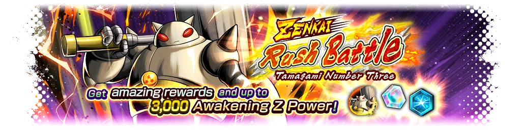 ZENKAI Rush Battle - Tamagami Number Three -