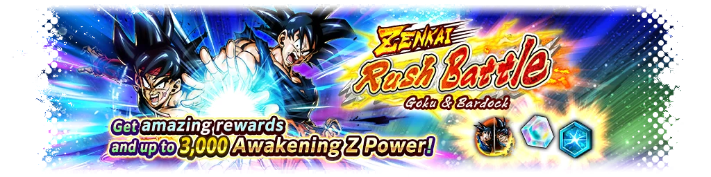 ZENKAI Rush Battle - Goku & Bardock -