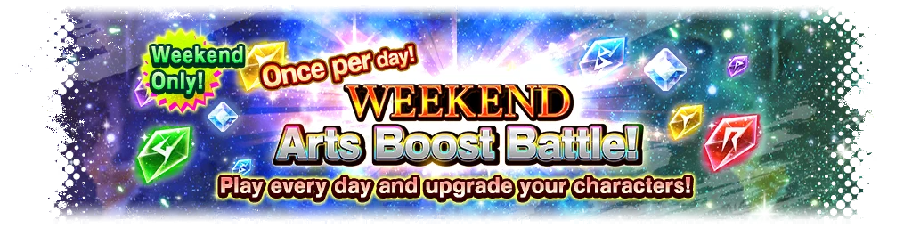 WEEKEND Arts Boost Battle!