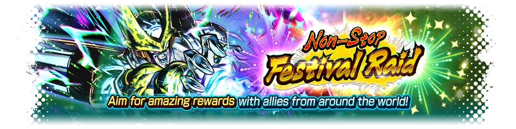 Non-Stop Festival Raid VS Perfect Cell