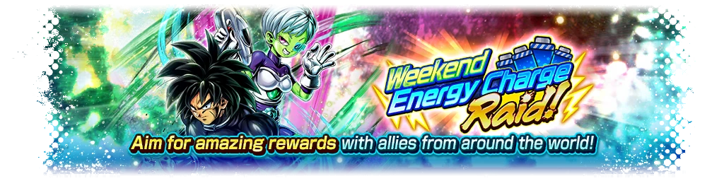 Weekend Energy Charge Raid!