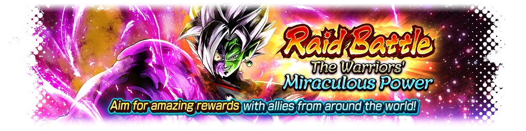Raid Battle: The Warriors' Miraculous Power